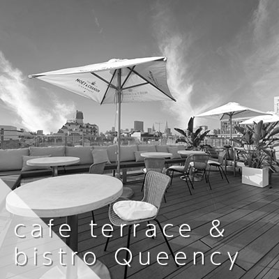 cafe terrace & bistro Queency